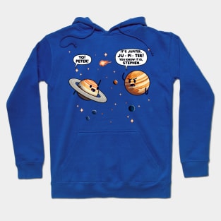 Jupiter or Yo Peter? Hoodie